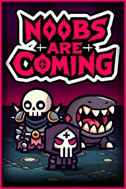 Noobs Are Coming