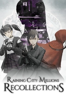 Raining City: Millions Recollections Raining City: Millions Recollections
